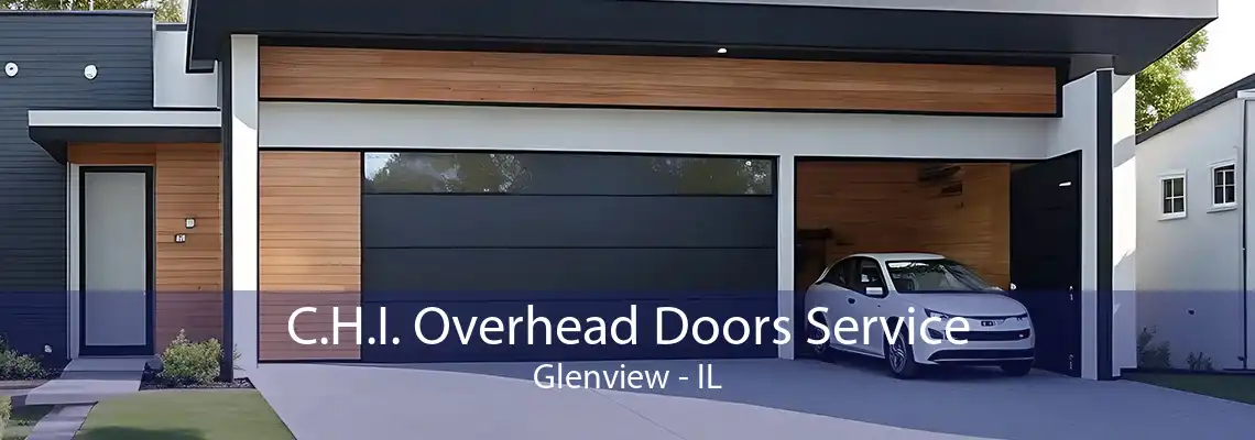 C.H.I. Overhead Doors Service Glenview - IL