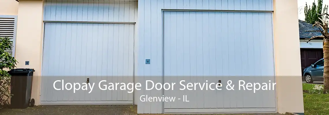 Clopay Garage Door Service & Repair Glenview - IL