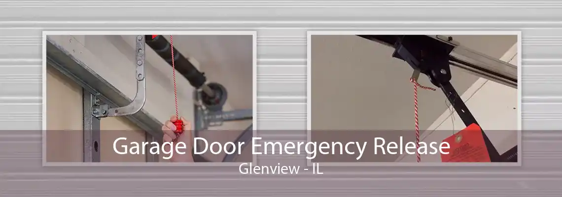 Garage Door Emergency Release Glenview - IL