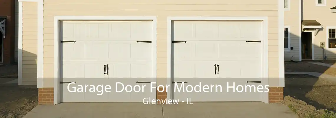 Garage Door For Modern Homes Glenview - IL