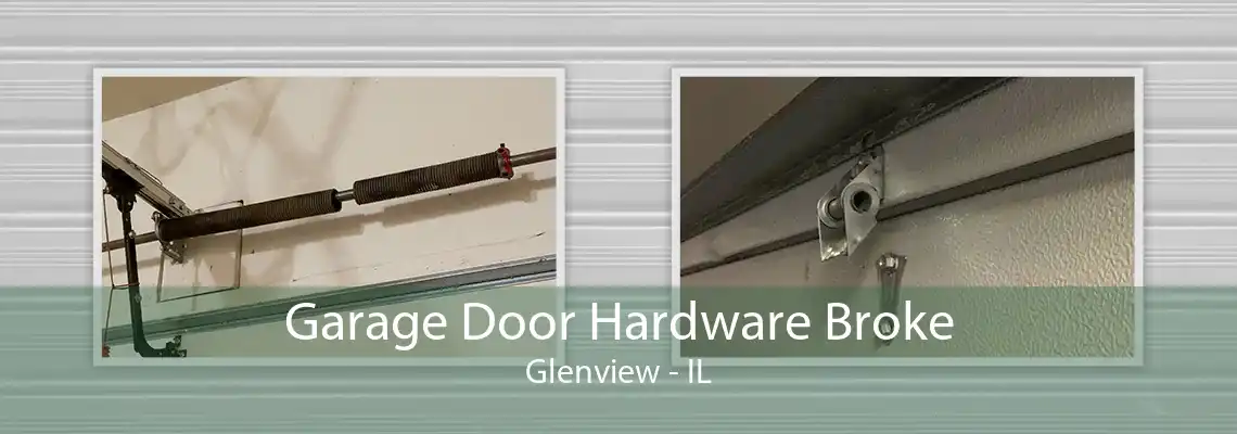 Garage Door Hardware Broke Glenview - IL