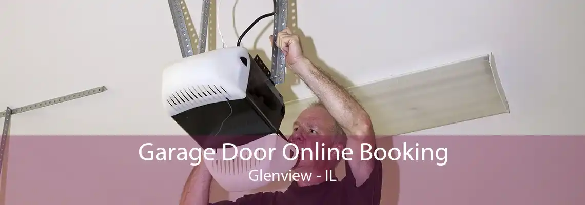 Garage Door Online Booking Glenview - IL