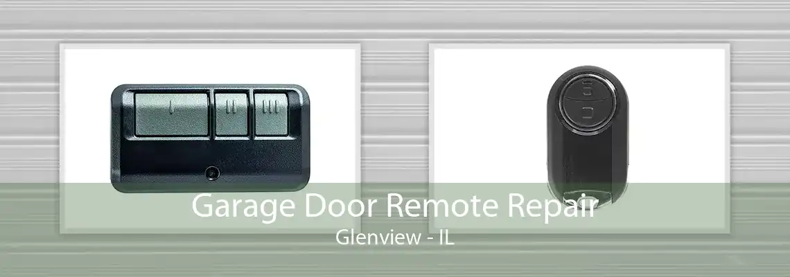 Garage Door Remote Repair Glenview - IL