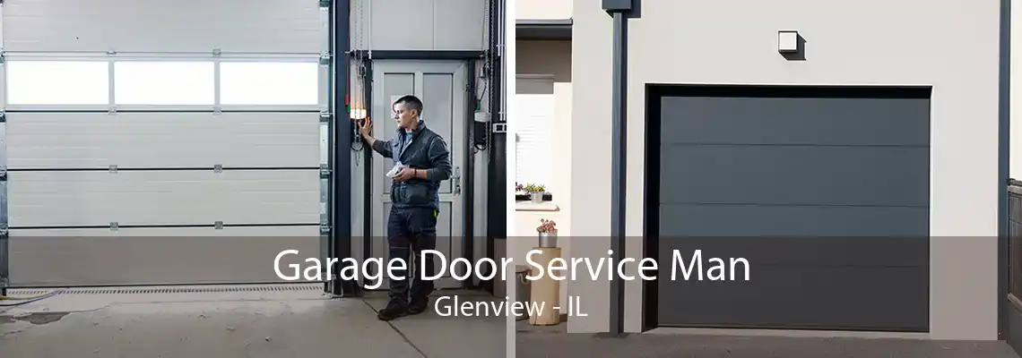 Garage Door Service Man Glenview - IL