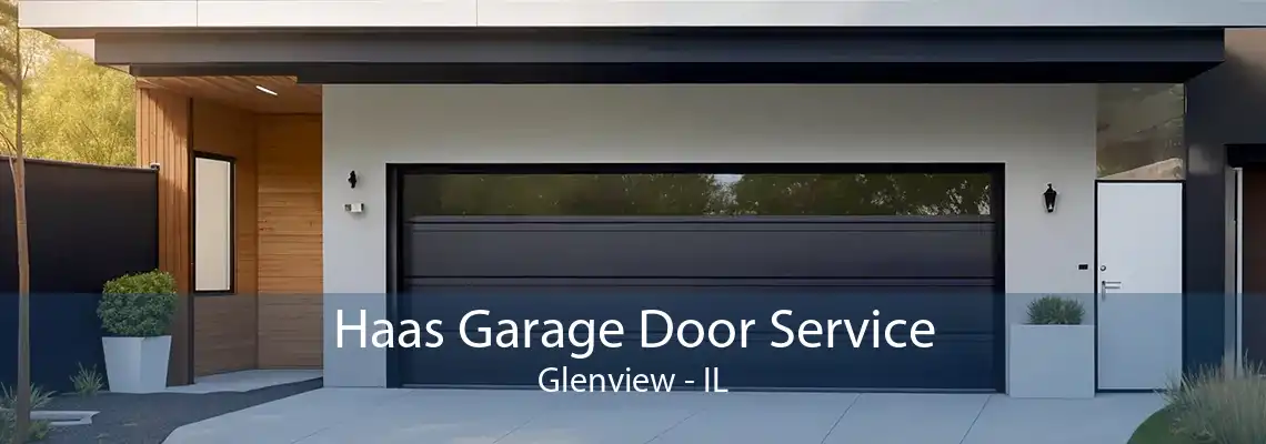 Haas Garage Door Service Glenview - IL