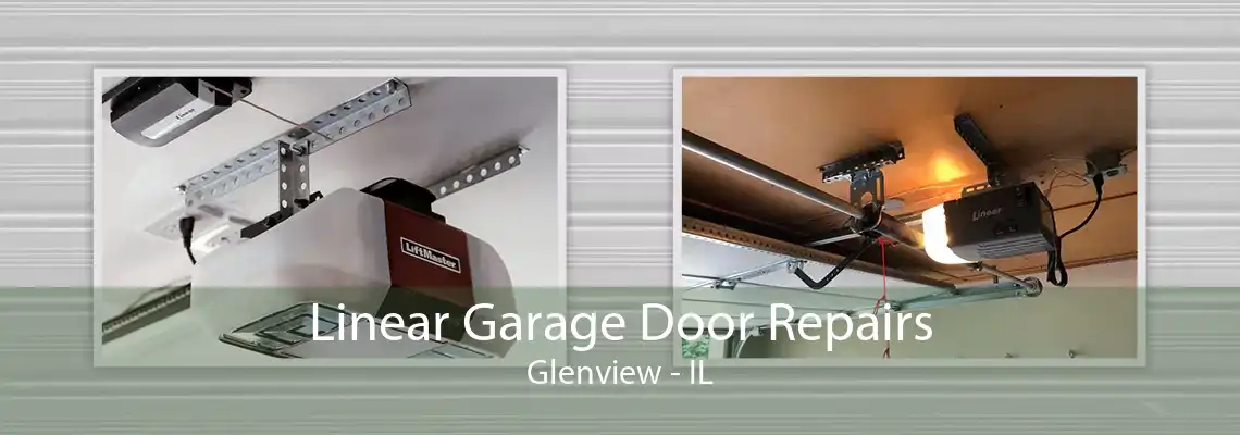 Linear Garage Door Repairs Glenview - IL