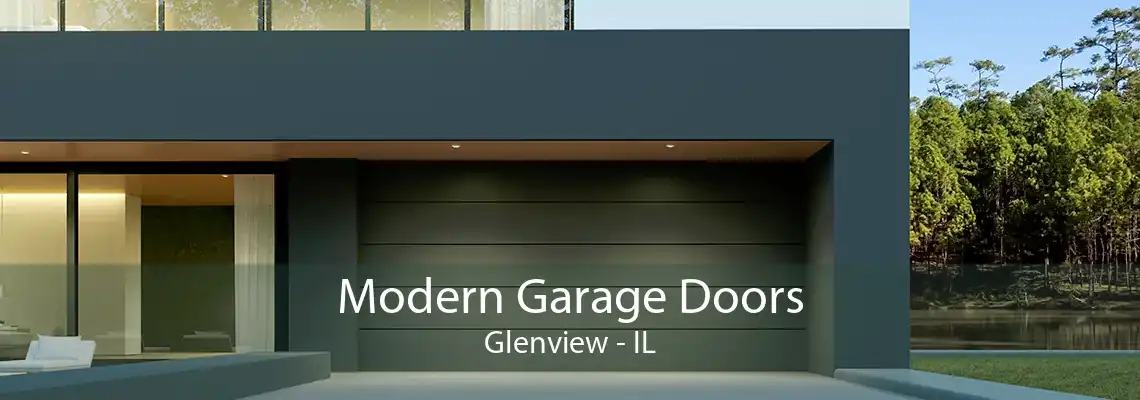 Modern Garage Doors Glenview - IL