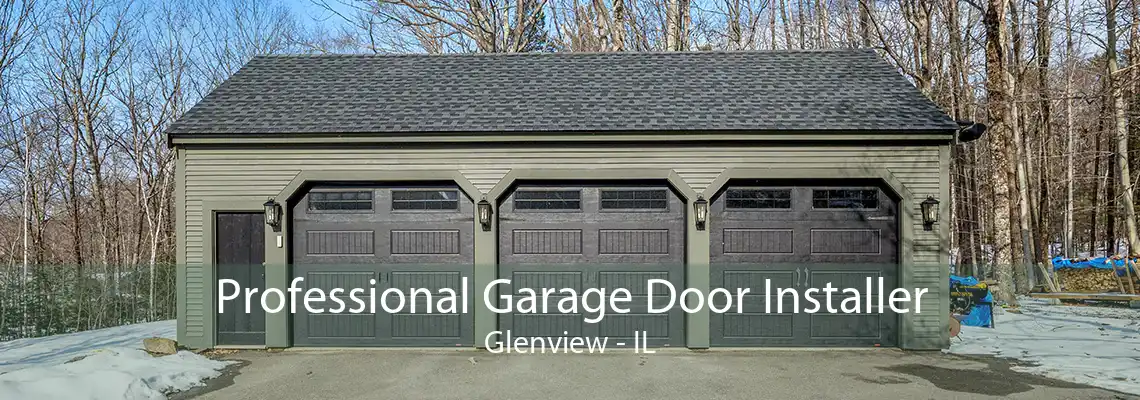 Professional Garage Door Installer Glenview - IL