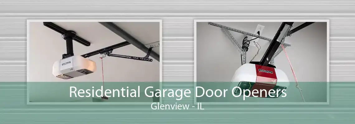 Residential Garage Door Openers Glenview - IL