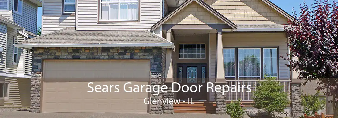 Sears Garage Door Repairs Glenview - IL