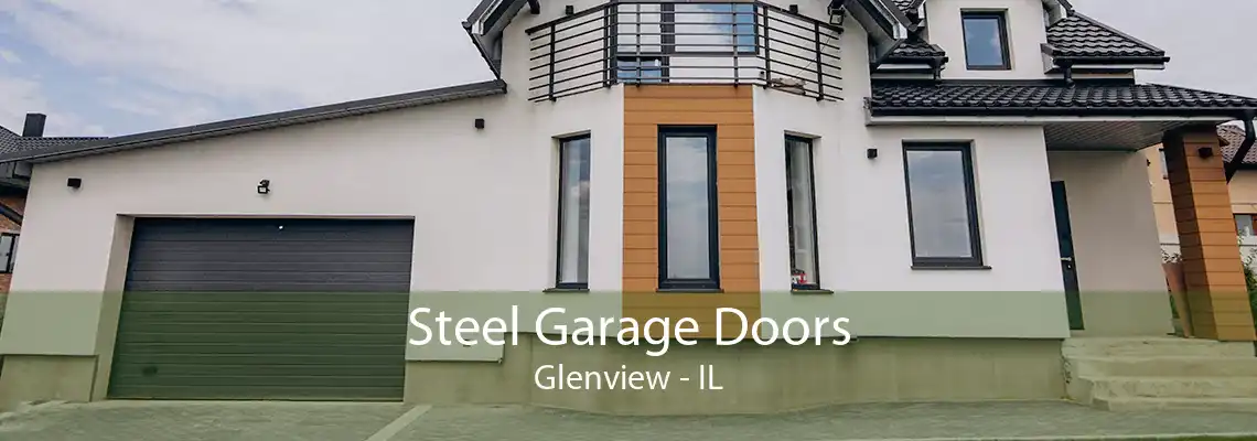 Steel Garage Doors Glenview - IL