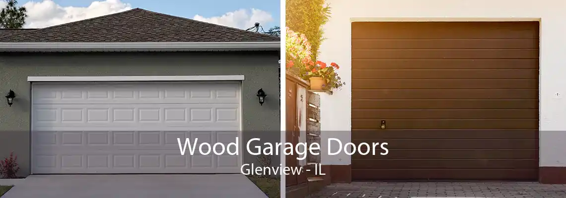 Wood Garage Doors Glenview - IL